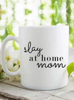 Slay At Home Mom Coffee Mug